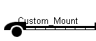 Custom_Mount