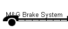 M&G Brake System